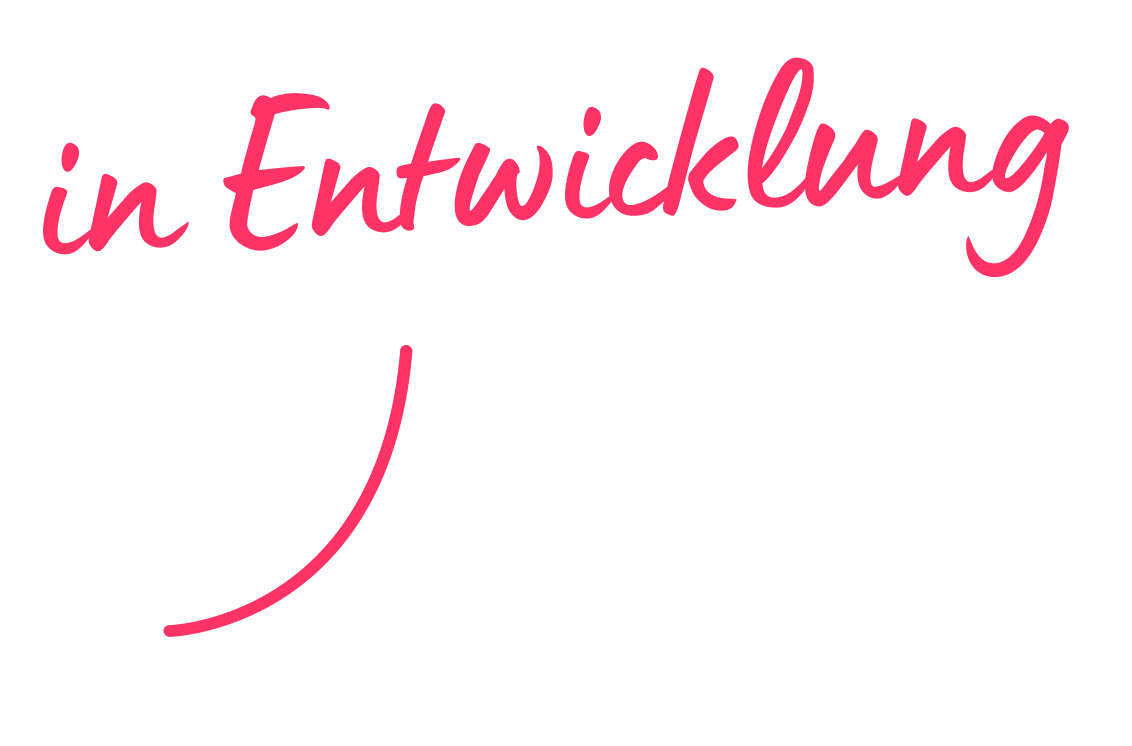 in Entwicklung